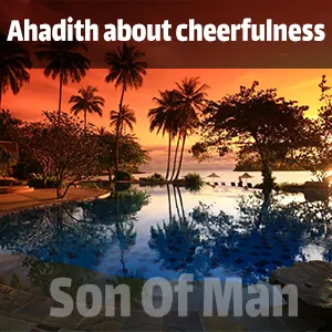 Ahadith about cheerfulness