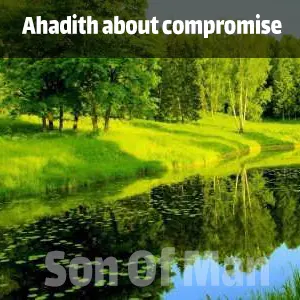 Ahadith about compromise