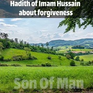 Hadith of Imam Hussain about forgiveness