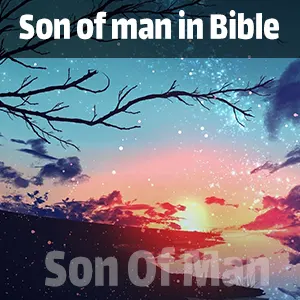 Son of man in Bible